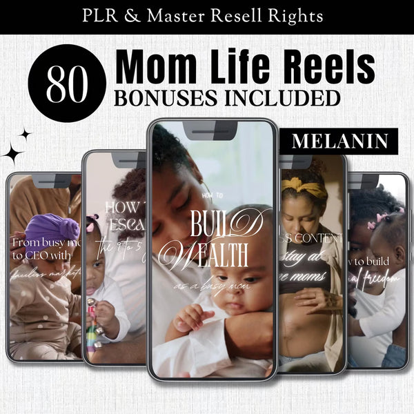 80 Melanin Editable Mom Life Reels | PLR + MRR
