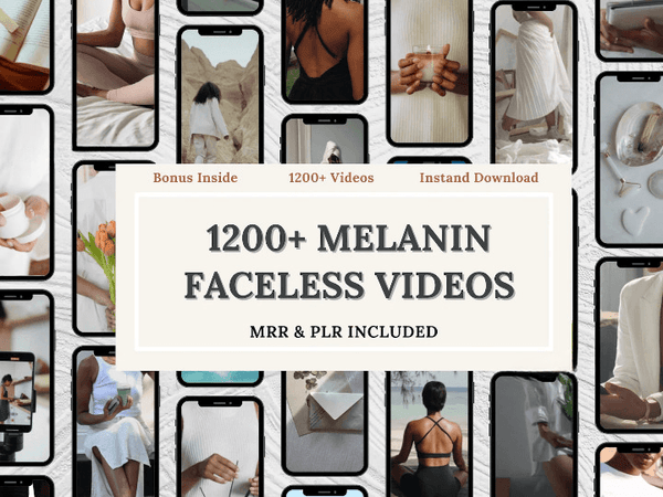 1200+ Melanin Faceless Reels Bundle with Resell Rights